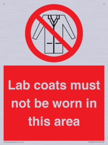 Lab coats must not be worn in this area